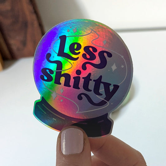 Sticker - Less shitty